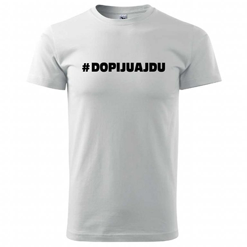 Tričko Dopiju a jdu #dopijuajdu černé bílý potisk